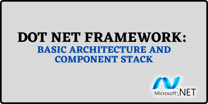Architecture and Component Stack