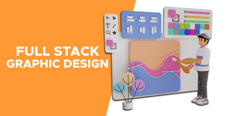 How Graphic Design Enhances Full Stack Web Applications?