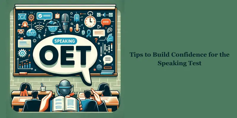 How to Build Confidence for the OET Speaking Sub-test?