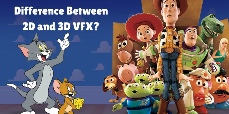 Difference Between 2D and 3D VFX