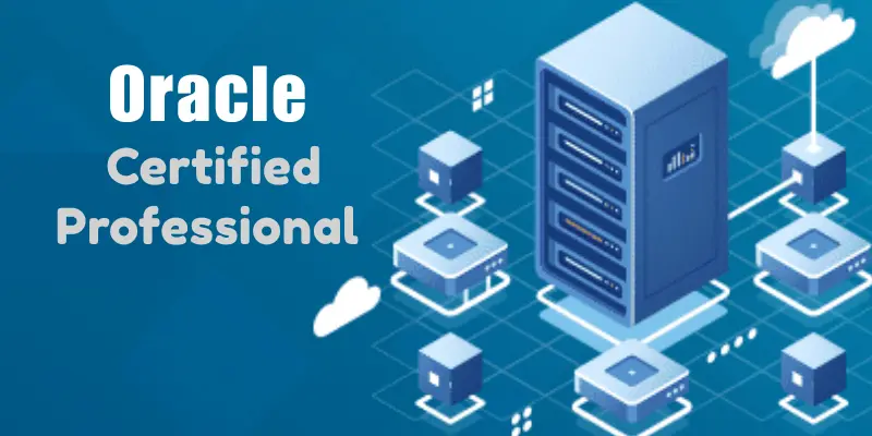How do I become an Oracle Certified Professional